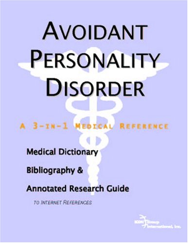 Обложка книги Avoidant Personality Disorder: A Medical Dictionary, Bibliography, And Annotated Research Guide To Internet References