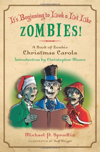 Обложка книги It's Beginning to Look a Lot Like Zombies: A Book of Zombie Christmas Carols