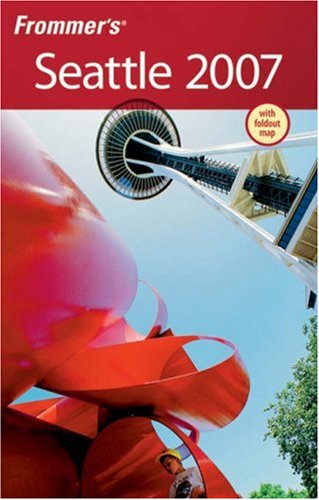 Обложка книги Frommer's Seattle 2007 (Frommer's Complete)