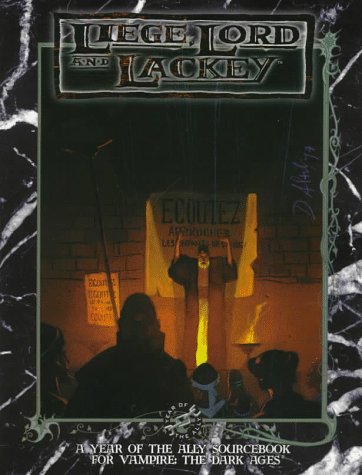 Обложка книги Liege, Lord and Lackey (Vampire: The Dark Ages)