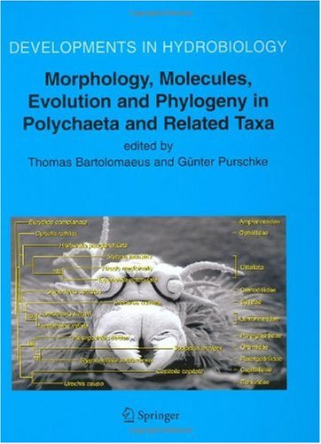 Обложка книги Morphology, Molecules, Evolution and Phylogeny in Polychaeta and Related Taxa (Developments in Hydrobiology)