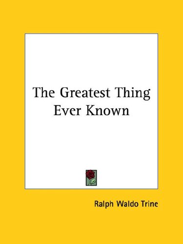 Обложка книги The Greatest Thing Ever Known