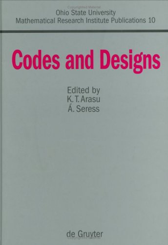 Обложка книги Codes and Designs: Proceedings of a Conference Honoring Professor Dijen K. Ray-Chaudhuri on the Occasion of His 65th Birthday, the Ohio State University, May 18-21