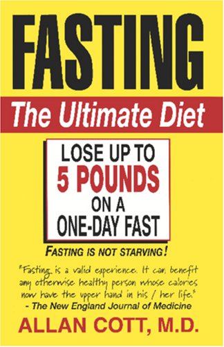 Обложка книги Fasting - The Ultimate Diet &amp; Bonus Book: Fasting As a Way of Life