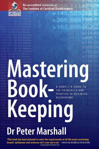 Обложка книги Mastering Bookkeeping: A Complete Guide to the Principles and Practice of Business Accounting