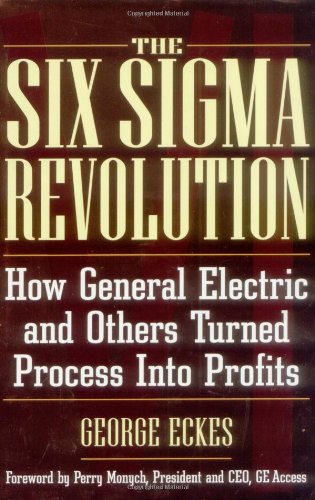 Обложка книги The Six Sigma Revolution: How General Electric and Others Turned Process Into Profits