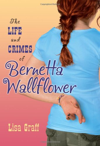 Обложка книги The Life and Crimes of Bernetta Wallflower