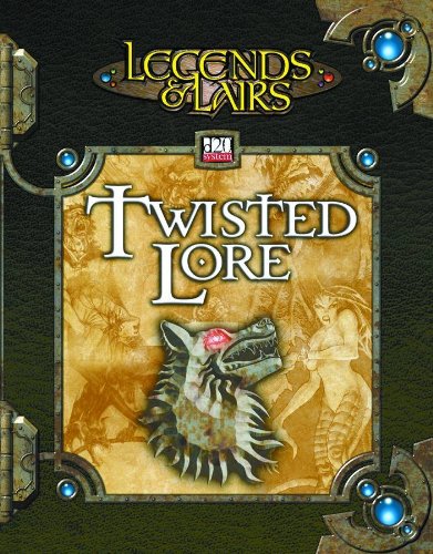 Обложка книги Twisted Lore (Legends &amp; Lairs, d20 System)