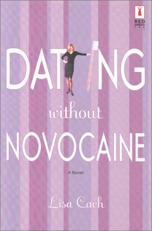 Обложка книги Dating Without Novocaine