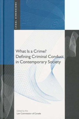 Обложка книги What Is a Crime? Defining Criminal Conduct in Contemporary Society (Legal Dimensions)