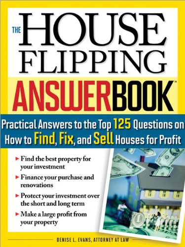 Обложка книги The House Flipping Answer Book: Practical Answers to More Than 125 Questions on How to Find, Fix, and Sell Houses for Profit