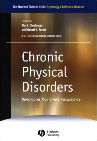 Обложка книги Chronic Physical Disorders: Behavioral Medicine's Perspective (The Blackwell Series in Health Psychology and Behavioral Medicine)