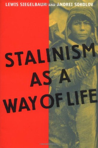 Обложка книги Stalinism as a Way of Life: A Narrative in Documents (Annals of Communism Series)