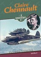 Обложка книги Claire Chennault: Flying Tiger (Famous Flyers)