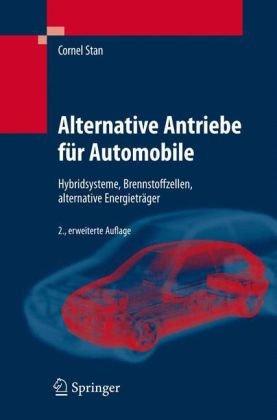 Обложка книги Alternative Antriebe für Automobile: Hybridsysteme, Brennstoffzellen, alternative Energieträger (VDI-Buch), 2. Auflage