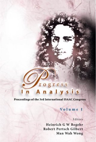 Обложка книги Progress in Analysis: Proceedings of the 3rd International Isaac Congress, Berlin, Germany, 20-25 August 2001. Volumes I &amp; II.