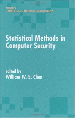 Обложка книги Statistical Methods in Computer Security (Statistics:  A Series of Textbooks and Monographs)