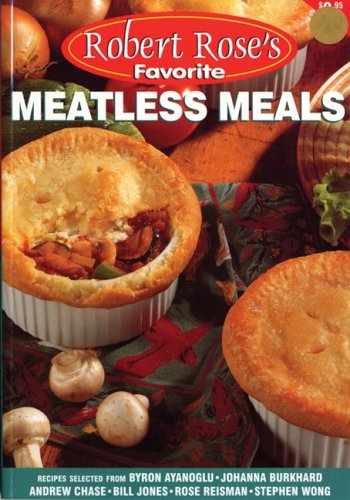 Обложка книги Meatless Meals (Robert Rose's Favorite)
