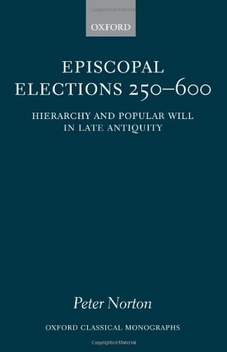 Обложка книги Episcopal elections 250-600: hierarchy and popular will in late antiquity