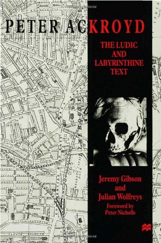 Обложка книги Peter Ackroyd: the ludic and labyrinthine text