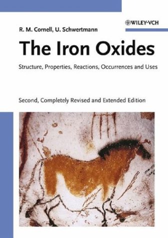 Обложка книги The Iron Oxides: Structure, Properties, Reactions, Occurrences and Uses, Second Edition