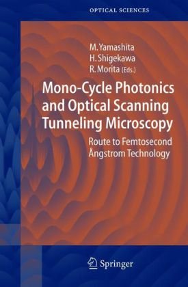 Обложка книги Mono-Cycle Photonics and Optical Scanning Tunneling Microscopy: Route to Femtosecond Ångstrom Technology (Springer Series in Optical Sciences) (v. 99)