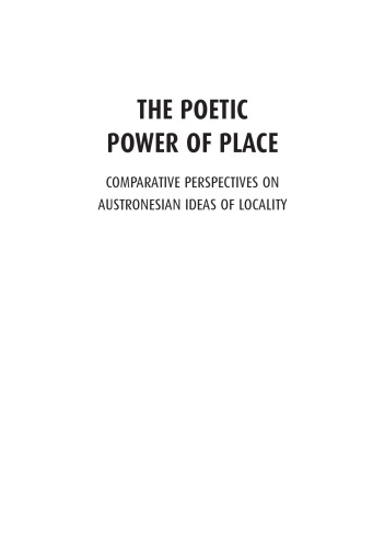 Обложка книги The Poetic Power of Place: Comparative Perspectives on Austronesian Ideas of Locality
