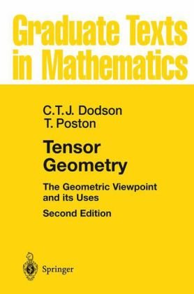 Обложка книги Tensor Geometry: The Geometric Viewpoint and its Uses (Graduate Texts in Mathematics)
