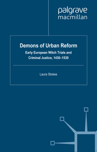 Обложка книги Demons of Urban Reform: Early European Witch Trials and Criminal Justice, 1430-1530 (Palgrave Historical Studies in Witchcraft and Magic)