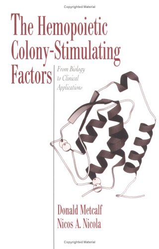 Обложка книги The Hemopoietic Colony-Stimulating Factors: From Biology to Clinical Applications