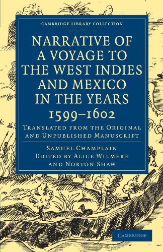 Обложка книги Narrative of a Voyage to the West Indies and Mexico in the Years 1599&amp;ndash;1602: Translated from the Original and Unpublished Manuscript (Cambridge Library Collection - Hakluyt First Series)