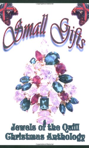 Обложка книги Small Gifts, A Jewels of the Quill Christmas Anthology