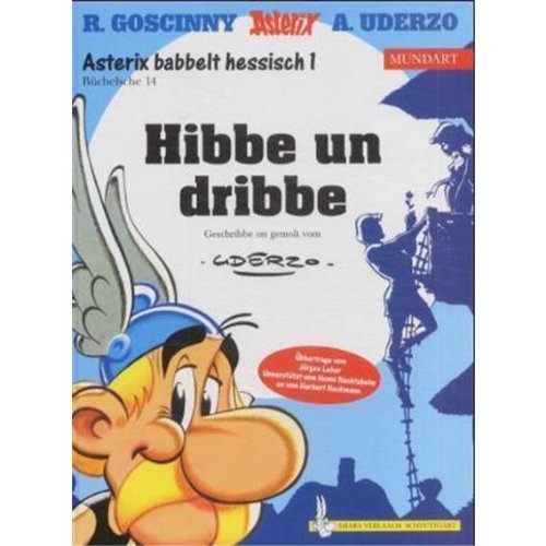 Обложка книги Asterix Mundart, Band 14, Hessisch I - Hibbe un dribbe, 2. Auflage