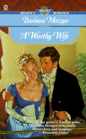 Обложка книги A Worthy Wife (Signet Regency Romance)
