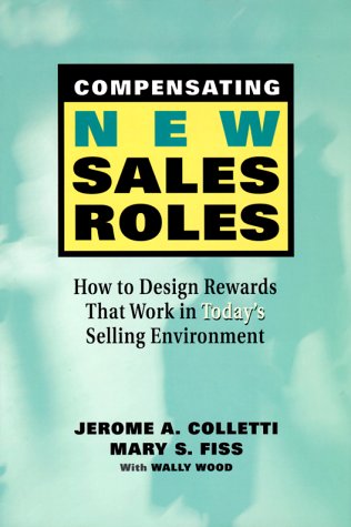 Обложка книги Compensating new sales roles: how to design rewards that work in today's selling environment
