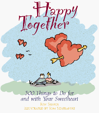 Обложка книги Happy together: 500 things to do for and with your sweetheart