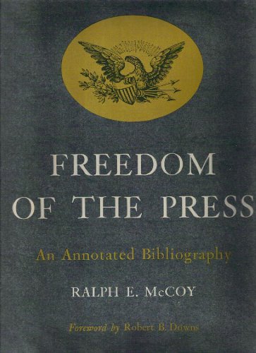 Обложка книги Freedom of the press, a bibliocyclopedia: ten-year supplement (1967-1977)