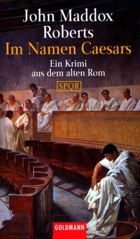 Обложка книги Im Namen Caesars: Ein Krimi aus dem alten Rom (SPQR - Band 10)