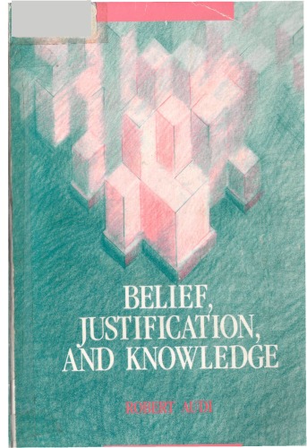 Обложка книги Belief, Justification, and Knowledge: an Introduction to Epistemology