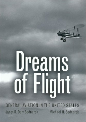 Обложка книги Dreams of flight: general aviation in the United States