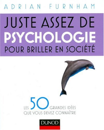 Обложка книги Juste assez de psychologie pour briller en société