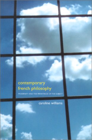 Обложка книги Contemporary French philosophy: modernity and the persistence of the subject