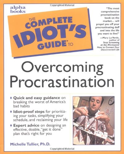 Обложка книги The Complete Idiot's Guide to Overcoming Procrastination