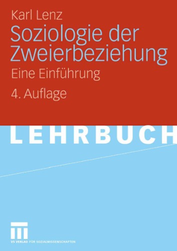 Обложка книги Soziologie der Zweierbeziehung: Eine Einführung, 4. Auflage