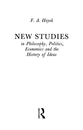 Обложка книги New studies in philosophy, politics, economics and the history of ideas