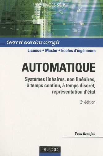 Обложка книги Automatique - Systèmes linéaires, non linéaires - 2e édition: Cours et exercices corrigés