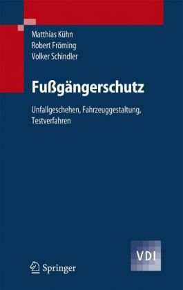 Обложка книги Fußgängerschutz: Unfallgeschehen, Fahrzeuggestaltung, Testverfahren