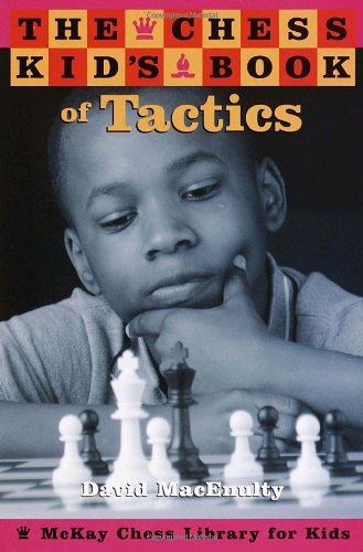 Обложка книги The Chess Kid's Book of Tactics