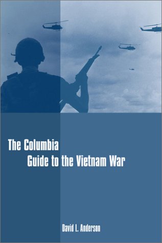 Обложка книги The Columbia guide to the Vietnam War (Columbia Guides to American History and Cultures)