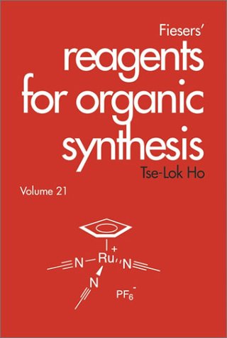 Обложка книги Fiesers' Reagents for Organic Synthesis (Volume 21)